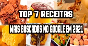 Confira as 7 receitas mais buscadas no Google em 2021