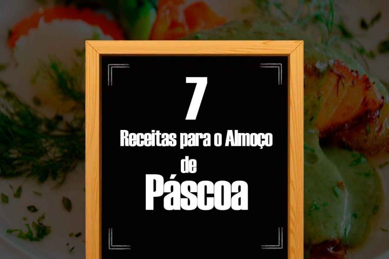 7 Receitas para o Almoço de Páscoa